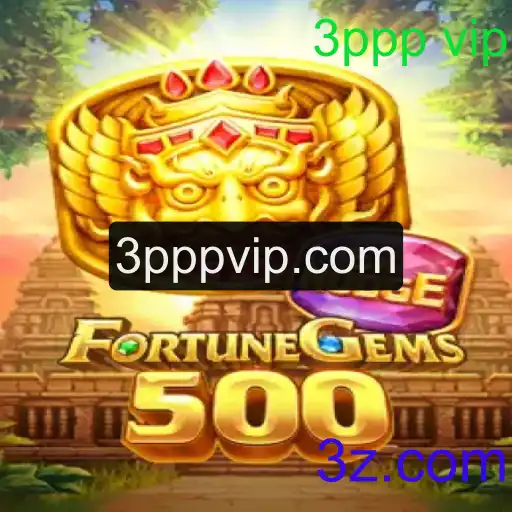 FortuneGems500: Explorando o Mundo do Jogo com a Chave '3ppp vip'